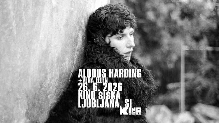 Aldous Harding  Supp. Vera Ellen u Ljubljani