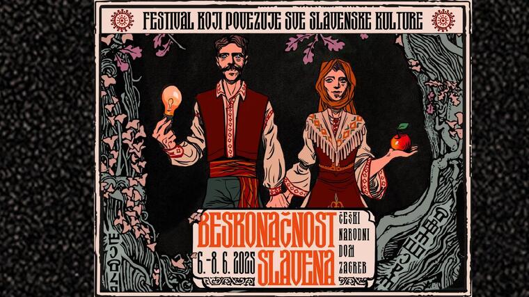 Beskonačnost Slavena – festival koji povezuje sve slavenske kulture u srcu Zagreba