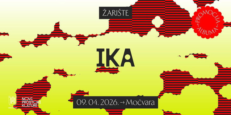 Ika u sklopu Žarišta u Zagrebu predstavlja album