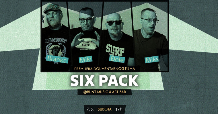 Premijera dokumentarnog filma „Six Pack – XXX“ 7. ožujka u BUNT baru