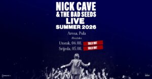 Nick Cave & The Bad Seeds rasprodali oba koncerta u Puli!