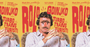 Mudri Brk predstavlja:   RØLØ, Gdinjko i Turbo Trans Turisti dolaze u Vintage